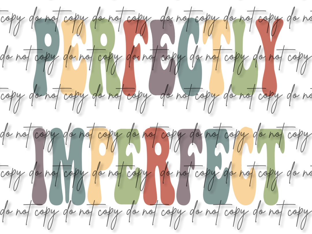 PERFECTLY IMPERFECT**Digital Download Only**