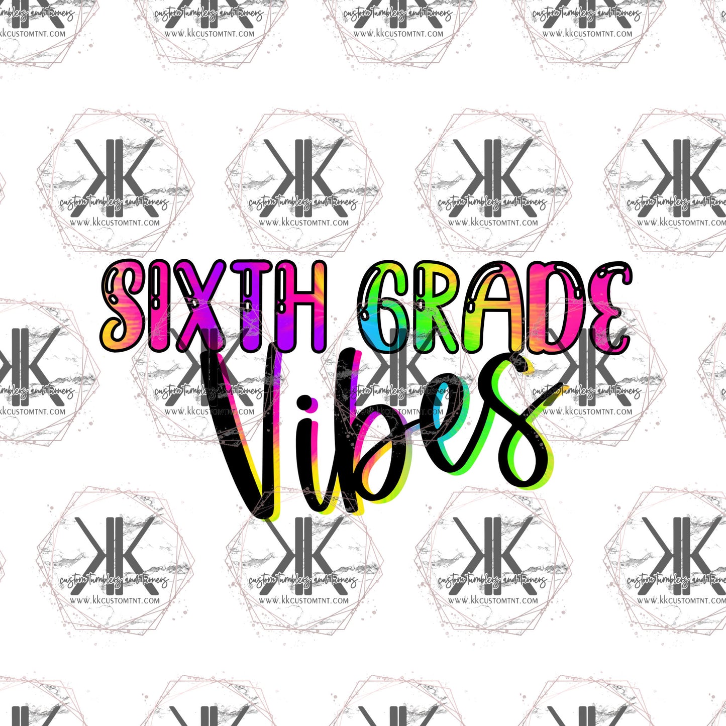 Sixth Grade Vibes PNG **Digital Download Only**