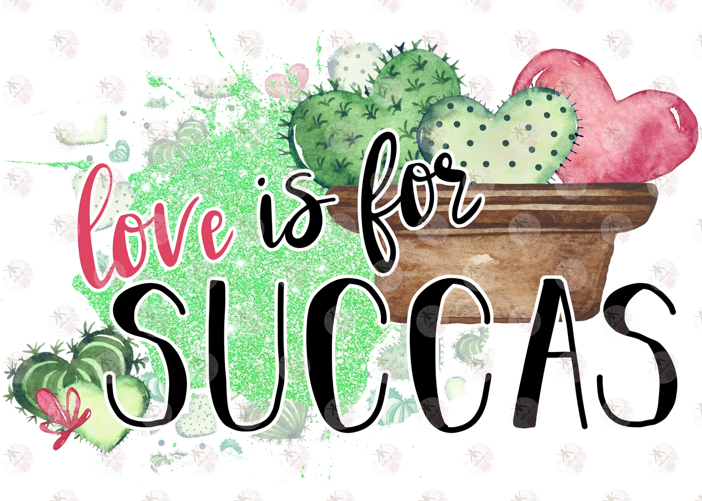 Love Is For Succas PRINT ONLY