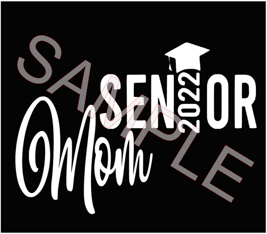 Senior 2022 Mom SVG/PNG **Digital Download Only**