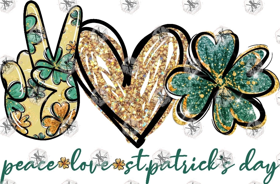 Peace Love St. Patricks Day PRINT ONLY