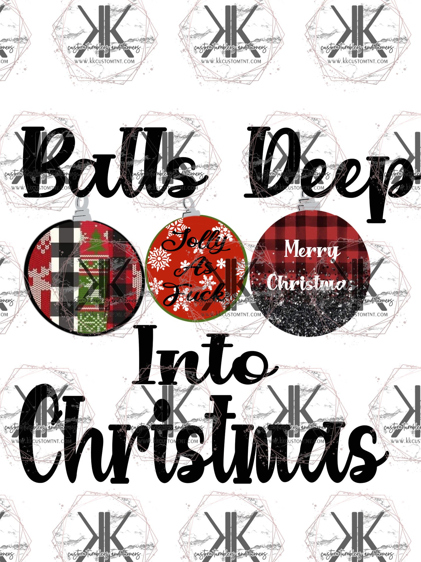 Balls Deep In Christmas PNG **Digital Download Only**