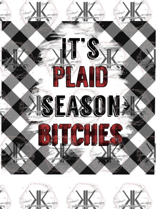 It's Plaid Season Bitches PNG **Digital Download Only**