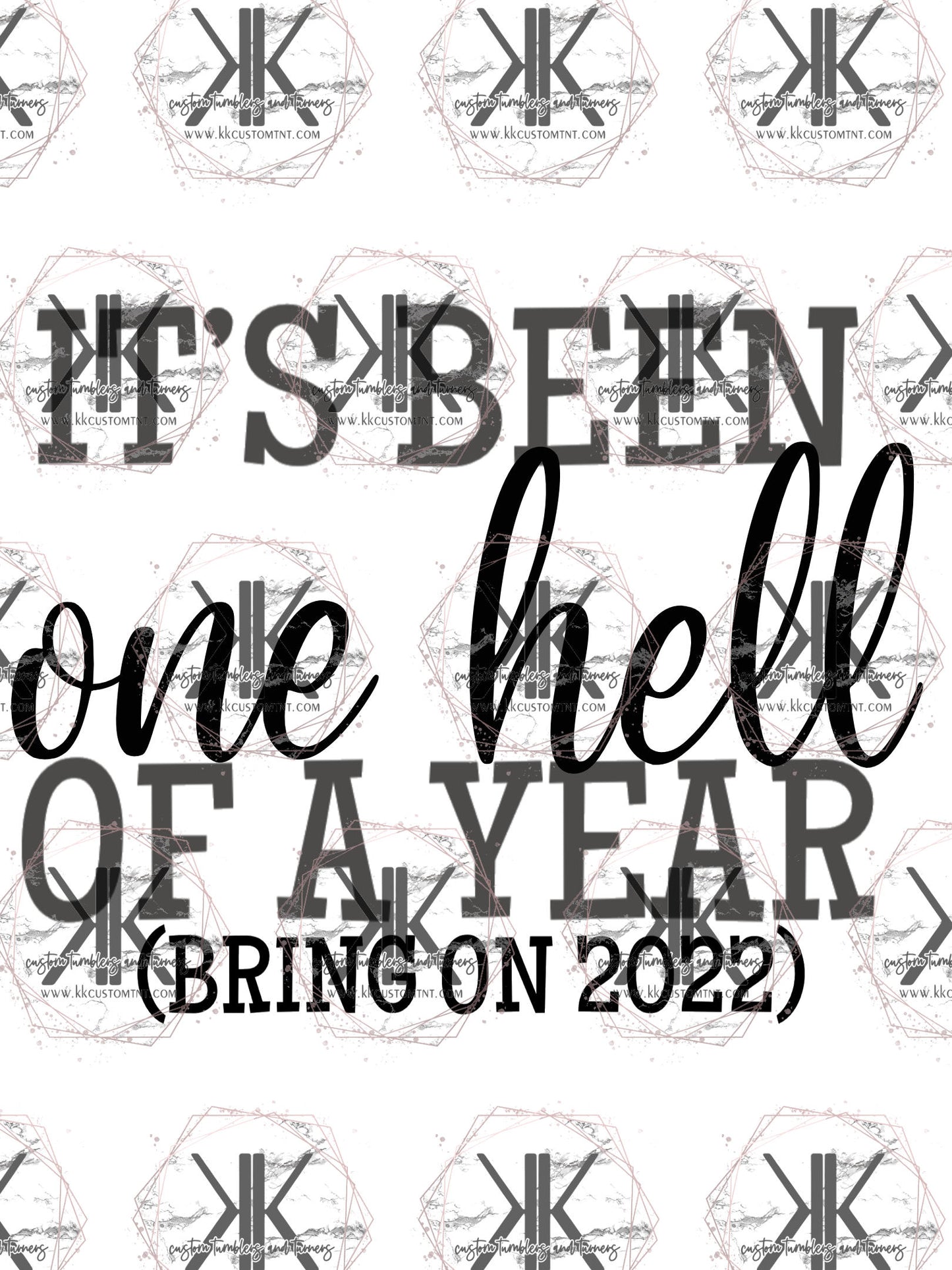 One Hell of a Year  PNG**Digital Download Only**