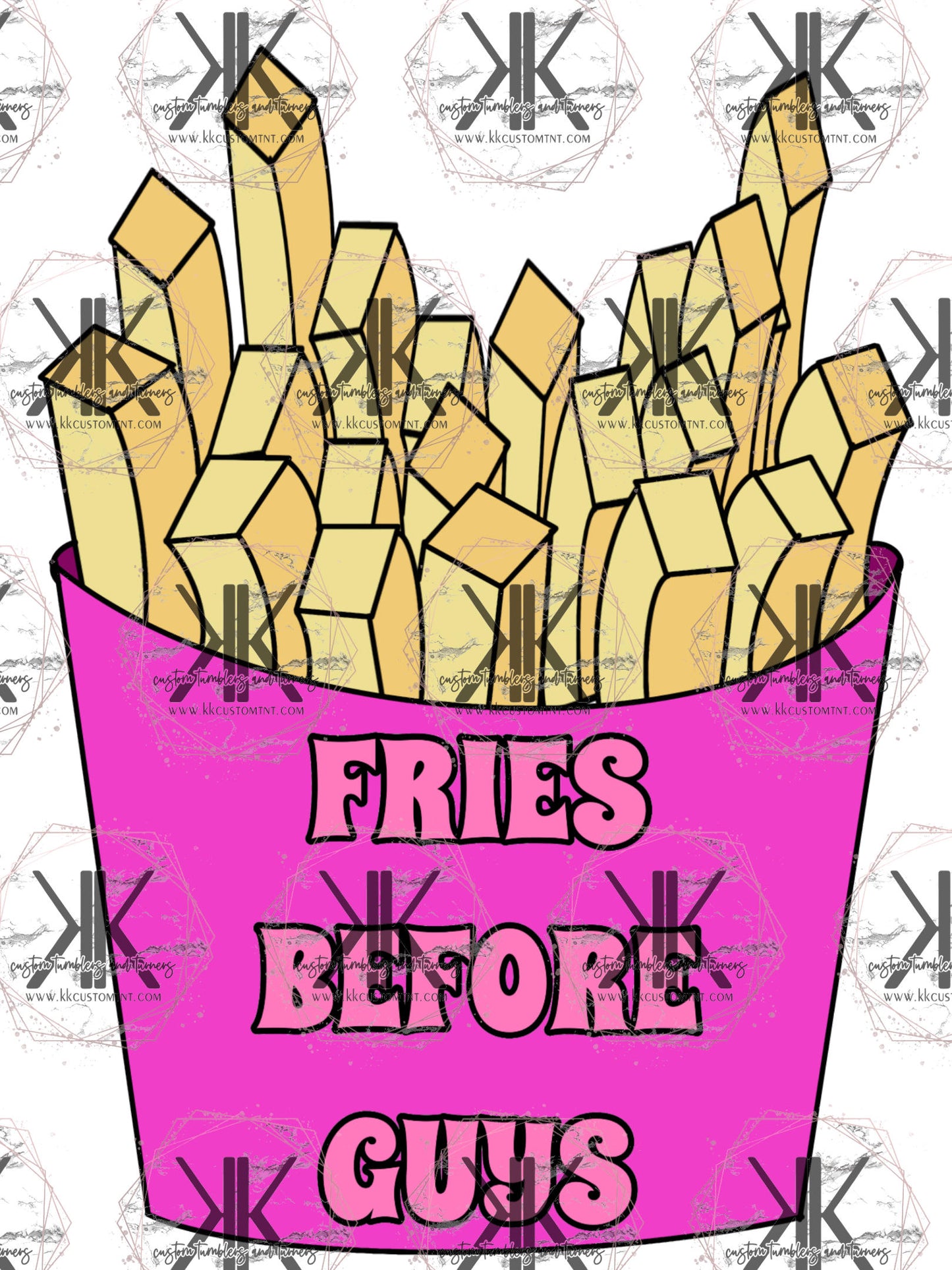 Fries Before Guys **Digital Download Only**