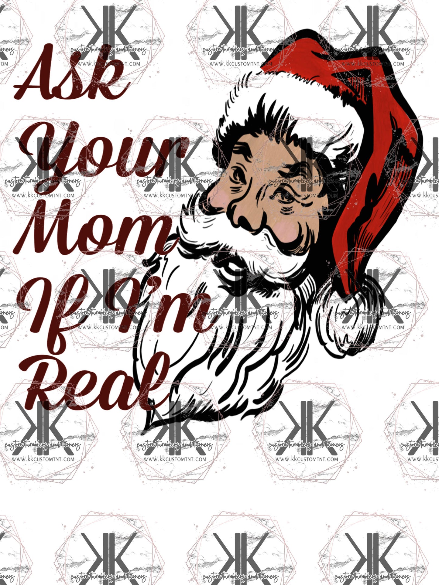 Ask Your Mom if I'm Real Santa PNG **Digital Download Only**
