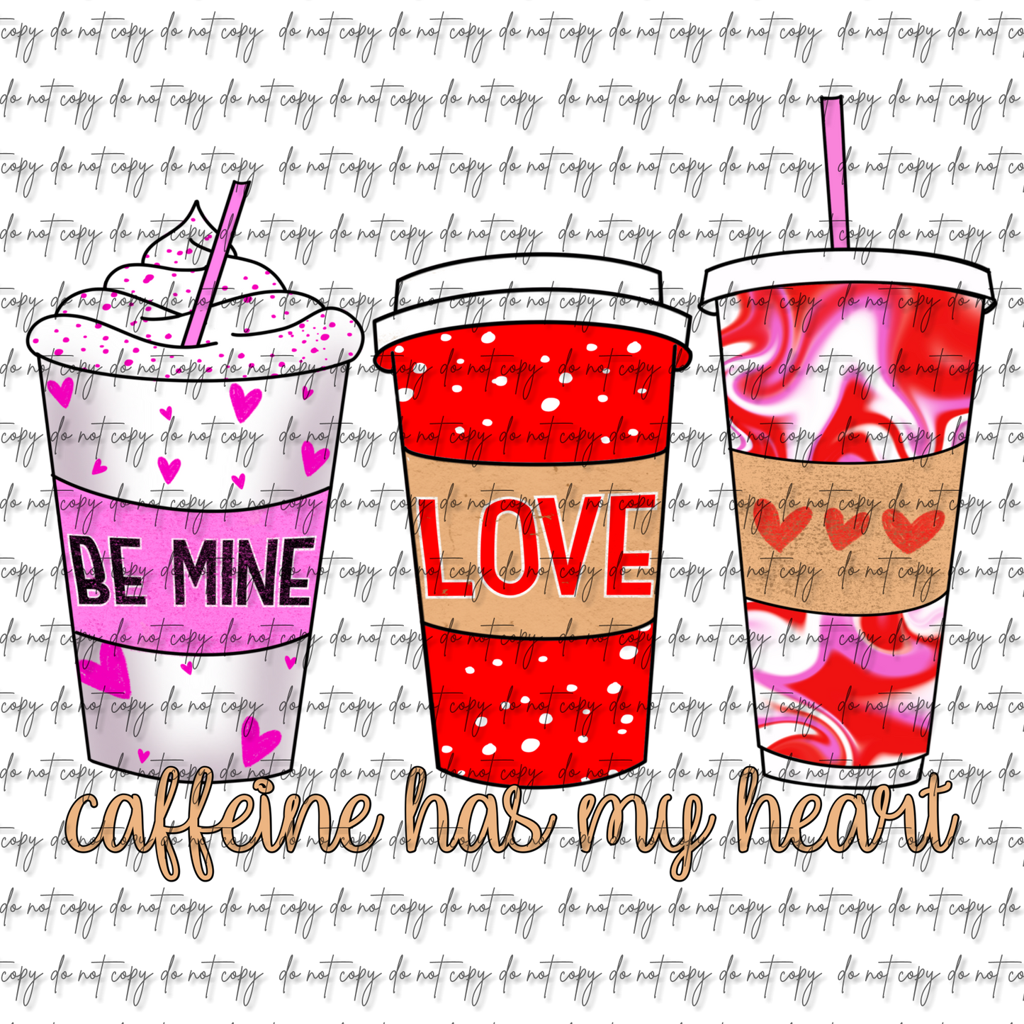 CAFFEINE HAS MY HEART COFFEE CUPS DTF