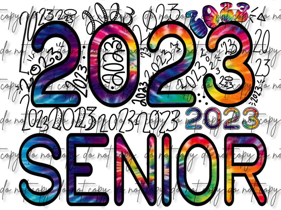 TIE DYE SENIOR 2023**Digital Download Only**